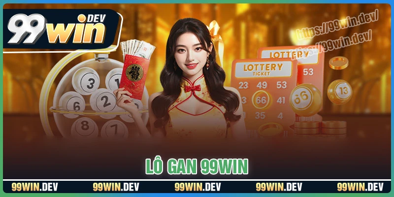 Lô gan là gì? Giải mã bí ẩn những con số lì lợm