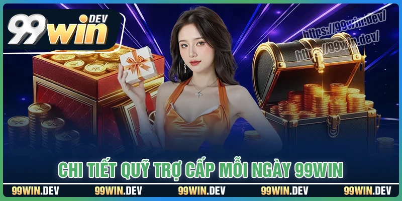 Chi tiết ưu đãi Trợ cấp khi thua mỗi ngày 99WIN